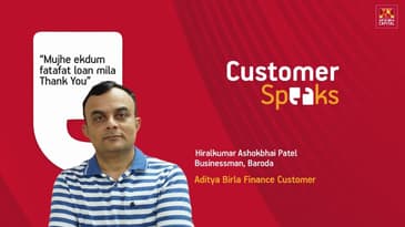 Customer Speaks | Mr. Hiralkumar Ashokbhai Patel - Aditya Birla Finance Customer