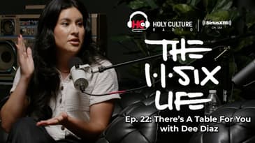 The 116 Life Ep. 22 - “There Is a Table for You with Dee Diaz”
