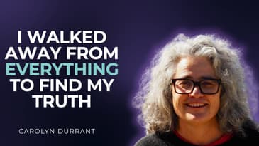 Leaving Religion to Find Herself: Carolyn Durrant’s Midlife Spiritual Awakening