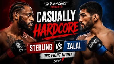 CasuallyHardcore | Sterling vs Zalal UFC Fight Night (Preview)