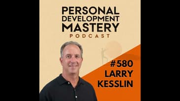 Why Midlife Success Doesn’t Guarantee Fulfilment (And What You're Overlooking), with Larry Kessli...