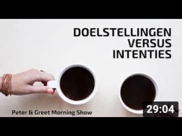Peter & Greet morning show EP1 Doelstellingen versus intenties