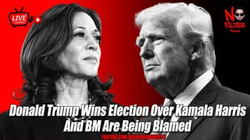 Donald Trump Wins Election Over Kamala Harris And BM Are Being Blamed