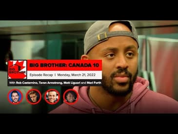 Big Brother Canada 10 | Episode 9 Recap March 21