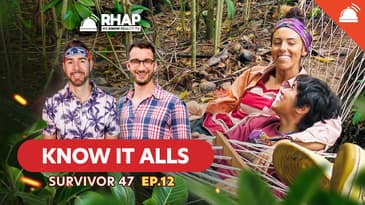 Know-It-Alls: Survivor 47 Ep 12