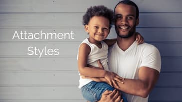 Attachment Styles