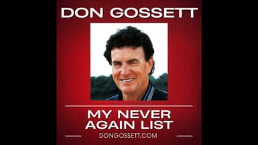 002 - My Never Again List - Don Gossett