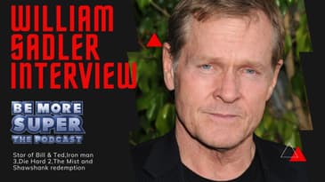 Die Hard 2 - Bill & Ted - The Shawshank Redemption William Sadler joins us to chat about his career