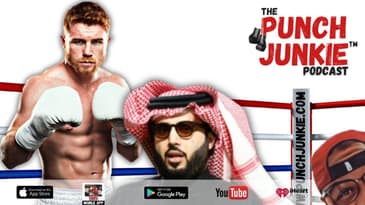 🎙️ The Sheikh vs Canelo?: The Punch Junkie™ Podcast (8.7.2024) 🎙️