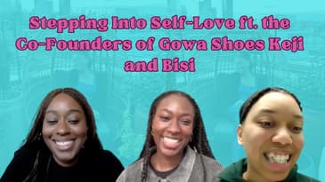 Empowering Women of All Shoe Sizes ft. the Co-Founders of Gowa Shoes Keji and Bisi