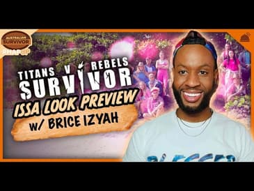 Australian Survivor Titans V Rebels: Issa Look w/ Brice Izyah