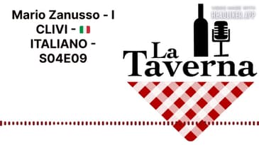 Mario Zanusso - I CLIVI - 🇮🇹 ITALIANO - S04E09 | La Taverna Friuli Wine