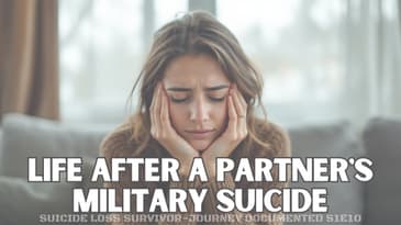 Selfish to Selfless - Suicide Loss Survivor S1E10