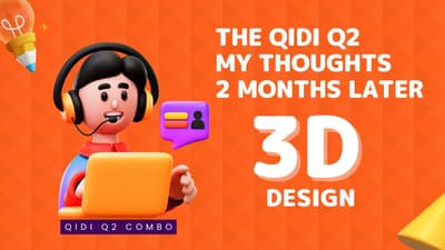 QIDI Q2 Combo After 2 Months – Still a Beast or Already a Headache?