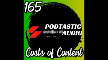 165 The Hidden Cost of Content: Why Your Podcast Needs More Than Just Great Gear