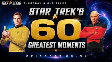 Star Trek's 60 Greatest Moments: Episodes 60-51