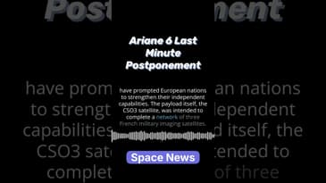 European Space Agency's Ariane 6 Last Minute Postponement: