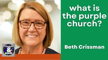 How Purple Churches can Heal Partisan Division with Beth Crissman