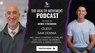062 — Small Consistent Actions, Big Lives: Sam Demma on Kindness, Perspective & Owning Your Path