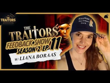 Traitors US | Season 2 Finale Feedback Show w/ Liana Boraas