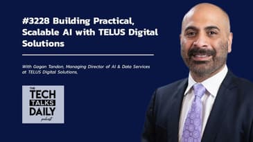3328: Building Practical, Scalable AI with TELUS Digital Solutions
