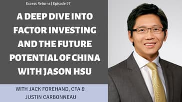 A Deep Dive into Factor Investing and the Future Potential of China with Rayliant's Jason Hsu