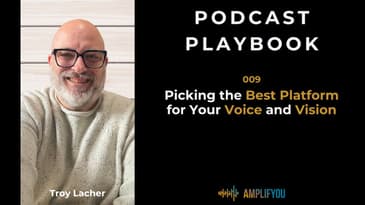 Picking the Best Platform for Your Voice and Vision