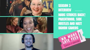 No More Late Fees - Interview - Marc Strikes Back! Parenthood, side hustles and Matt Damon Cameos