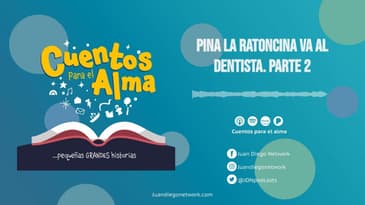 Cuentos para el Alma - Pina la Ratoncina va al dentista parte 2