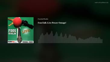 FoosTalk Live Power Outage!