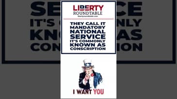 Mandatory National Service in America: Should We Bring Back the Draft? | Liberty RoundTable Live