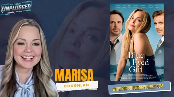 Marisa Coughlan on Writing, Producing, and Starring as Jane in 'Blue Eyed Girl'