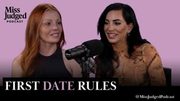 First Date Playbook: What to Do and What to Avoid | MissJudged Podcast