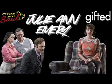 Julie Ann Emery | "Better Call Saul", "Gifted" and "Solo Mio".