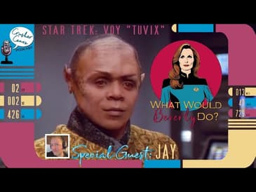 What Would Beverly Do? - ST: VOY Episode "Tuvix"