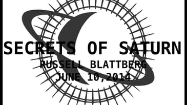 Secrets of Saturn - Episode 1 - Russell Blattberg - What the System Will Do To You