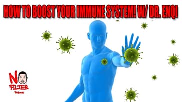 How To Boost Your Immune System With Dr. Enqi