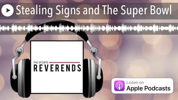 Stealing Signs and The Super Bowl