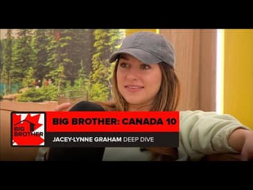 Big Brother Canada 10 | Jacey-Lynne Graham Deep Dive