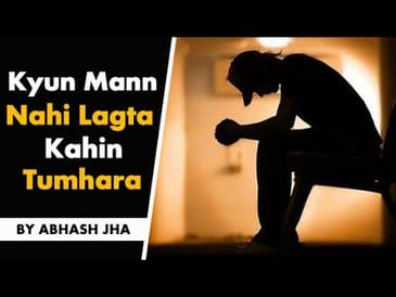 Kyun Mann Nahi Lagta Kahin Tumhara? | Hindi Poetry by Abhash Jha | Rhyme Attacks