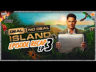 Deal or No Deal Island Ep 3 Recap | Hit or Quit