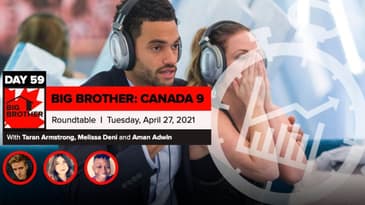 Big Brother Canada 9 | Roundtable Week 8 | April 27, 2021