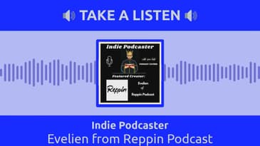 Indie Podcaster - Evelien from Reppin Podcast