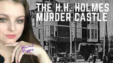 Serial Nightmare Presents the H.H. Holmes Murder Castle