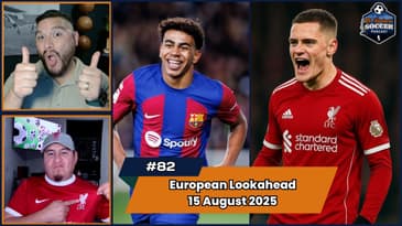 Kickoff Excitement: La Liga and Premier League Match Day 1 Preview | EP 82 August 17th, 2025
