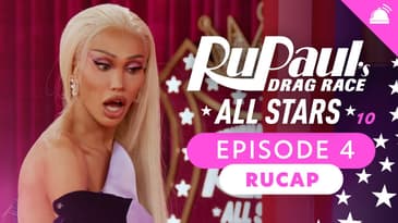 RuPaul's Drag Race All Stars Season 10 Ep 4 Recap