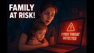 Your Family is the Next Target for Cybercriminals