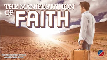 The Manifestation of Faith - Dr. Kevin Zadai