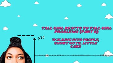 Tall Girl Reacts To Tall Girl Problems (Part 8) | Walking into People, Short Guys, Little Cars