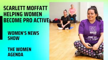 Scarlett Moffatt helping women be pro active | Women's News Show  |The Women Agenda